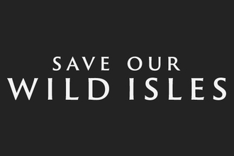 Save our Wild Isles